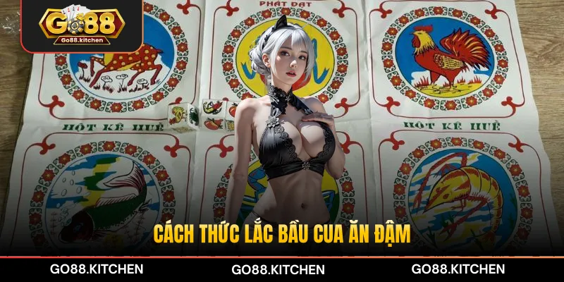 Cách thức lắc Bầu Cua ăn đậm