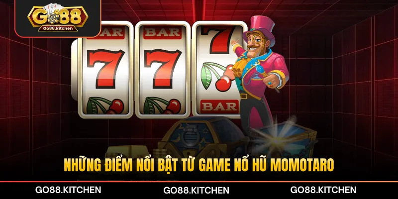 Những điểm nổi bật từ game nổ hũ Momotaro